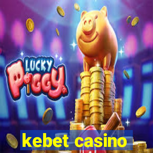 kebet casino